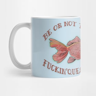 be or not tabe Mug